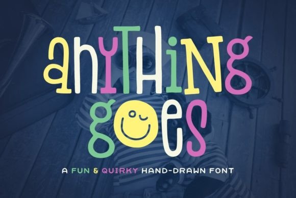 Anything Goes: The Charming Font for Creative, Unconventional Projects