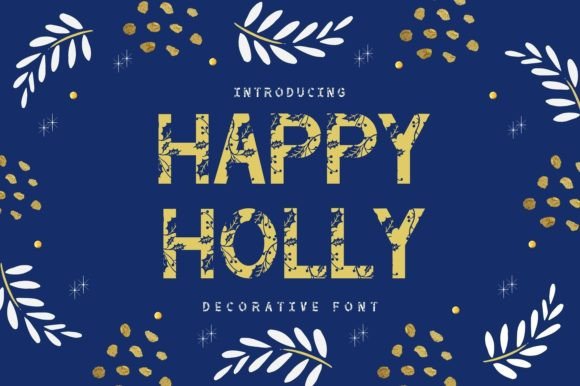 How Happy Holly Font Embodies the Shift Toward Authentic, Playful Design