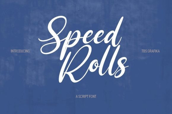 Speed Rolls: A Smooth Script Font for Creative Projects
