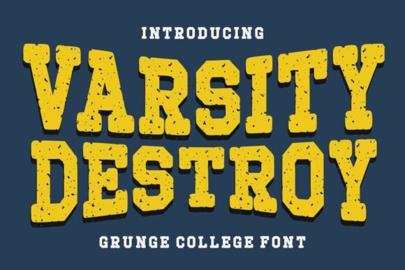 Varsity Destroy: Evaluating a Grunge College Font for Athletic and Retro Designs